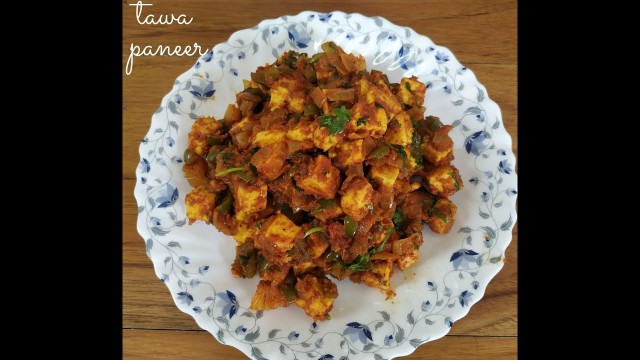 'Tawa Paneer | Paneer recipe | Easy & healthy lunch, dinner recipe | Restaurant style tawa paneer'