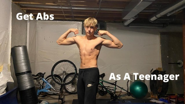 How To Get Abs As A Teenager // Diet Tips + Exercises + Routine