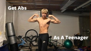 How To Get Abs As A Teenager // Diet Tips + Exercises + Routine