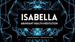 ISABELLA | Abundant Health Affirmations | Sleep Meditation