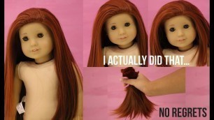 CUTTING MY AMERICAN GIRL DOLL'S HAIR