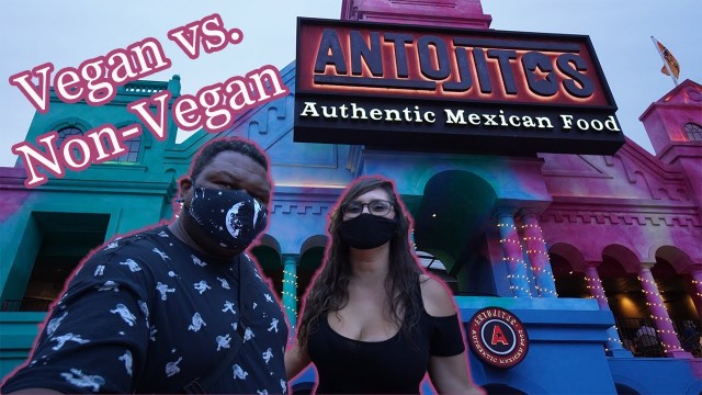 'Antojitos Authentic Mexican Food | Vegan & non-vegan food review | Universal CityWalk Orlando'