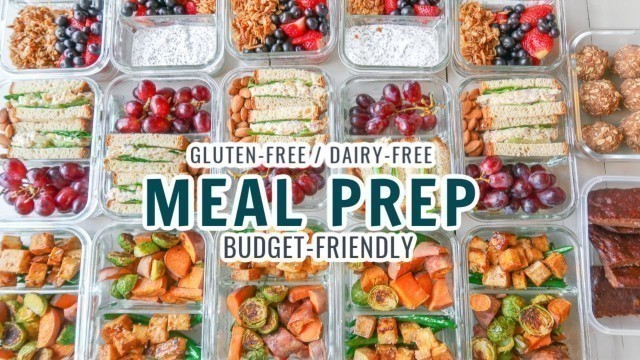 'ULTIMATE MEAL PREP/ BUDGET- FRIENDLY/ BREAKFAST, LUNCH, DINNER + DESSERT/ GLUTEN- FREE & DAIRY-FREEE'