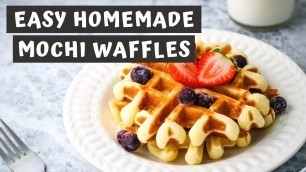 'EASY HOMEMADE MOCHI WAFFLES RECIPE [Gluten Free] | Keeping It Relle'