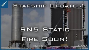 SpaceX Starship Updates! SN5 Static Fire Soon & Other SpaceX News! TheSpaceXShow