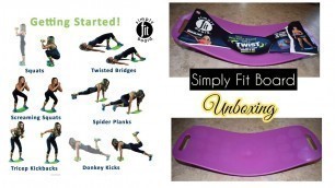 'Simply Fit Board “Twist Workout” Unboxing | Liz Channel'