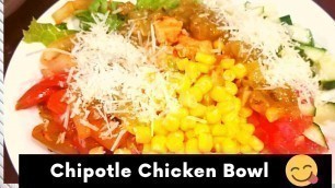 'Homemade Chipotle Chicken Bowl / Chicken Vegetable  Salad | | Chicken Platter by my sister Sumbal'