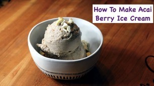 How To Make Healthy Acai Berry Ice Cream | Cardiologist Dr. Subh Agarwal