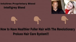 'How to Have Fewer Washings Coloring & Healthy Hair with The Proluxe Hair Care System'