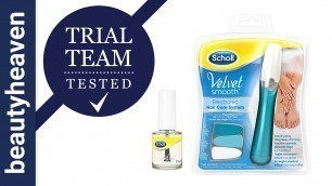 'Trial Team Tested: Scholl Velvet Smooth Electronic Nail Care System'
