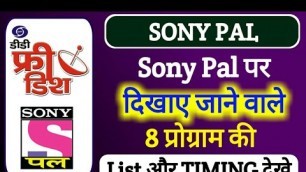 'Sony Pal 8 New Serials List & Timing I Sony Pal On DD Free Dish'