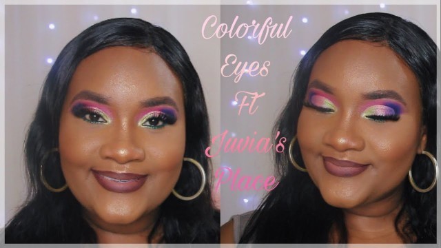 '2020 Colorful Summer Eyelook Using 3 Juvia\'s Place Palettes- Dark Skin Firendly'