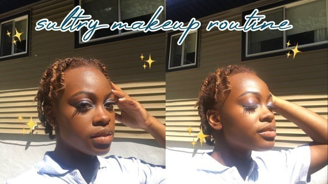 'SULTRY SUMMER MAKEUP TUTORIAL FOR DARK SKIN'