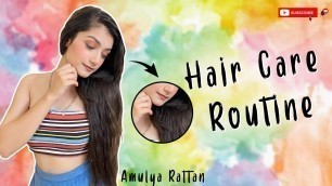 'MY HAIRCARE ROUTINE/ HAIRCARE TIPS #truelymadeinindia || AMULYA RATTAN'