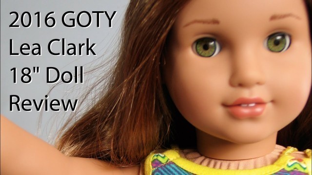 American Girl® GOTY® 2016 Lea Clark Doll REVIEW