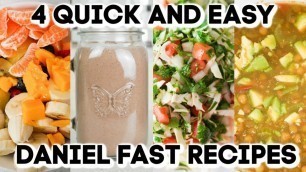 '4 QUICK AND EASY DANIEL FAST RECIPES 2020!! VEGAN MEALS!!'
