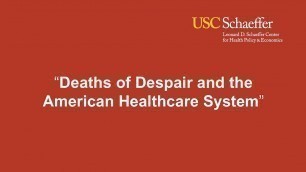 Deaths of Despair and the American Healthcare System