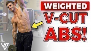 Weighted V Cut Abs Workout for Ripped Obliques (ONLY 3 EXERCISES!)