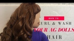 How To Curl Your American Girl Dolls Hair - AllThatGlitterAG