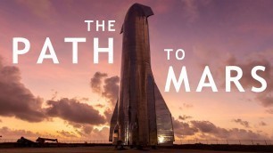 The Path To Mars - SpaceX Starship 2020