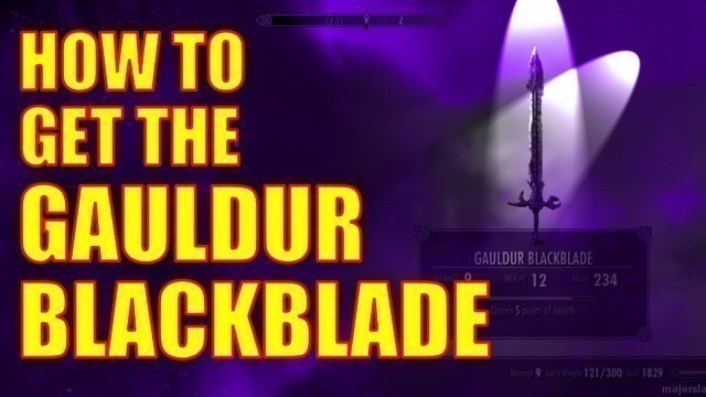 Skyrim Legendary - How to Get the Gauldur Blackblade (Absorb Health, VALUABLE ENCHANTMENT!)