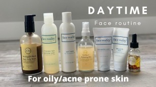 DAYTIME SKINCARE ROUTINE | FOR ACNE PRONE OILY SKIN + FACE REALITY SKINCARE + LE’AURA BODY TREATS