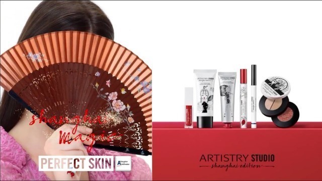Perfect Skin | ARTISTRY STUDIO™ Shanghai Edition | Artistry | Amway