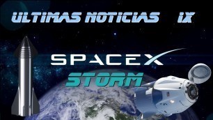 Últimas noticias sobre SpaceX (IX) :  Starlink, Crew Dragon y la Starship lunar!!!