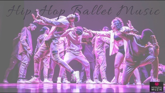 'Hip-Hop Ballet, Dance & Fitness Music | NerSoul Muzik'