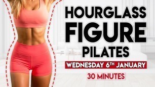 'HOURGLASS FIGURE PILATES (sculpt & tone) | 30 minute Home Workout'