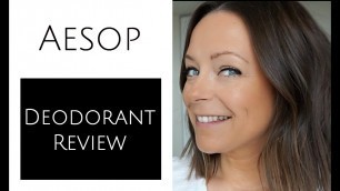 Aesop Review: Deodorant