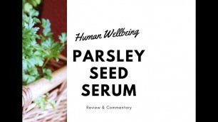 AESOP Parsley Seed Serum - Review & Commentary