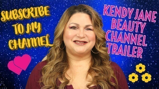 'Kendy Jane Beauty Channel Trailer'