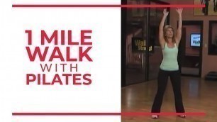 '1 Mile Walk with Pilates | At Home Workouts'