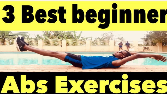 3 BEST ABS EXERCISES FOR BEGINNERS