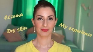 'Ξηροδερμία και Έκζεμα/Αντιμετώπιση || Dry skin and eczema/treatment||Dimitra\'s beauty channel'