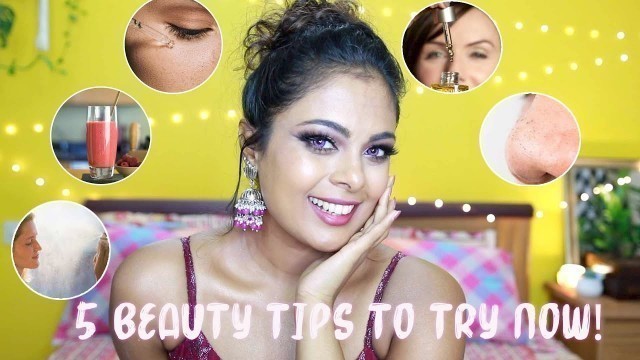 5 AMAZING Beauty Tips To TRY NOW!