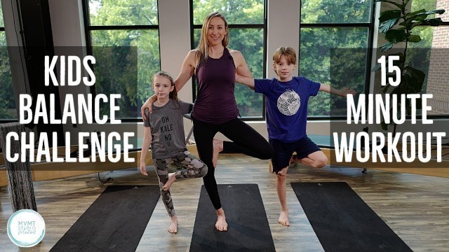 'Kids Balance Challenge Workout (15 Minute Yoga/Pilates Workout)'