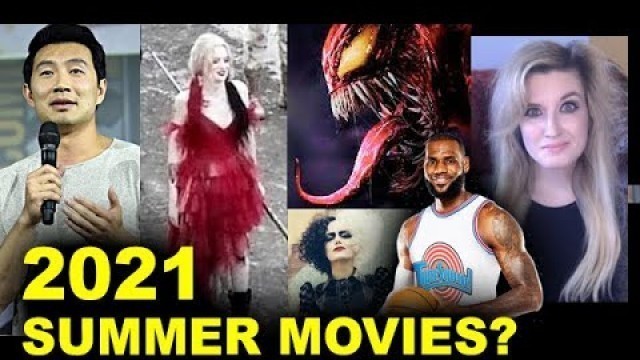 Summer Movies 2021 - Shang-Chi, The Suicide Squad, Cruella, Venom 2, Space Jam 2