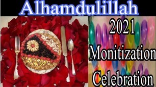 'Monetization celebration youtube channel 2021 by kitchen and beauty.'
