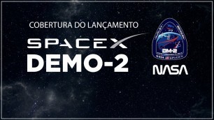 Cobertura Lançamento NASA/SpaceX - Missão Demo-2