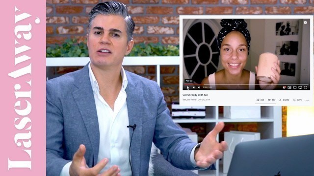 Board Certified Dermatologist Reacts To @Alicia Keys "Get Unready With Me" | LaserAway