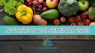 Abundant Health Nutrition Seminar 2019 | Abundant Health Chiropractic