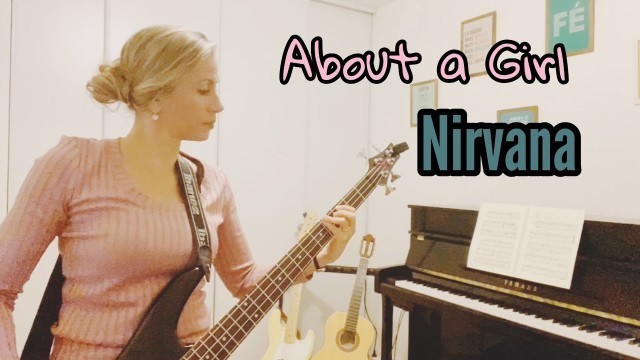 'About a Girl - Nirvana / Jessica Bass Guitar'