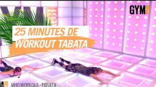 '25 MINUTES DE MHD WORKOUT TABATA - GYM DIRECT'