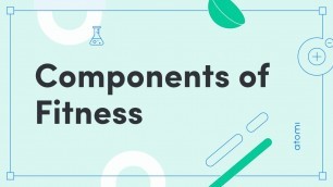 'WACE PE: Components of Fitness (Part 1)'