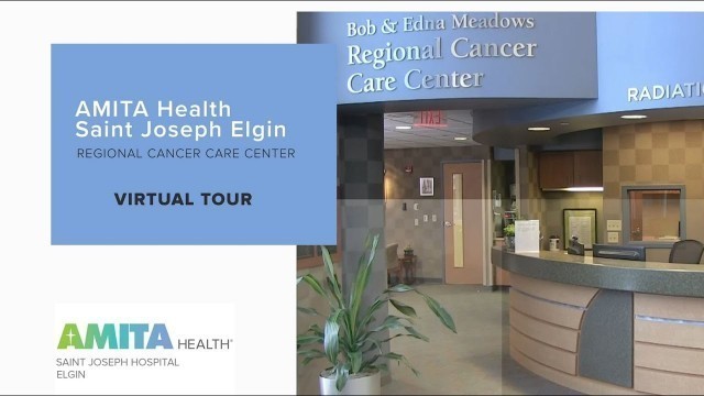 Virtual Tour | Cancer Center | AMITA Health Saint Joseph Hospital Elgin