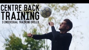 'Individual Centre Back Training | 3 Individual Training Drills To Become a Better Defender'