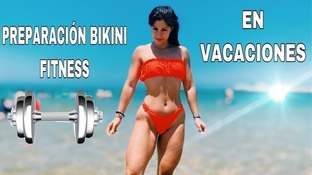'CULTURISMO EN VACACIONES - BIKINI FITNESS + TOUR POR CADIZ'