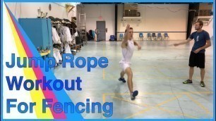 'Jump Rope Workout For Fencing'